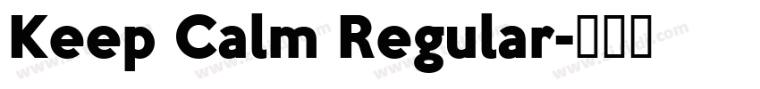Keep Calm Regular字体转换